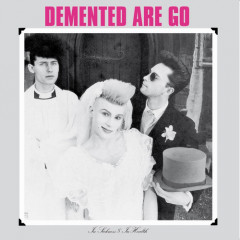 Demented Are Go - In Sickness & In Health, LP (black smoke)