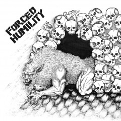 Forced Humility - Forced Humility, 7"