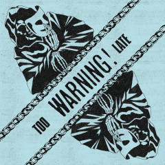 Warning! - Too Late, 7"