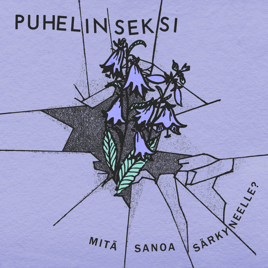 Puhelinseksi - Mitä sanoa särkyneelle?